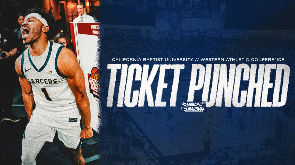 Ticket Punched: Previewing the Cal Baptist Lancers For the 2026 NCAA Tournament Post feature image