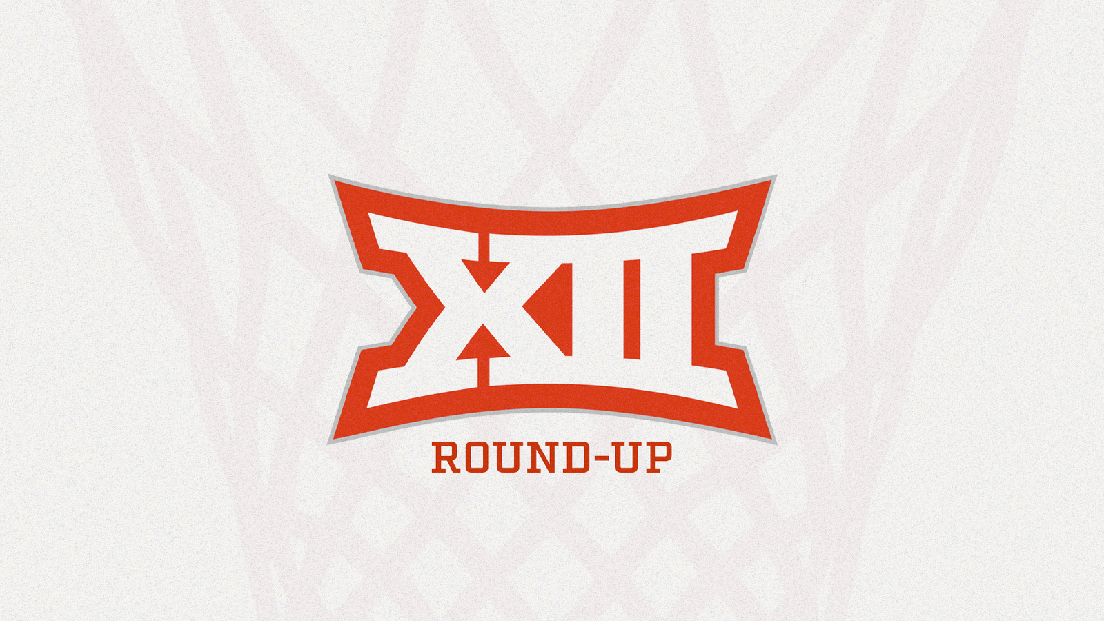 Big 12 Round-Up 2.13.26: The three bigs impacting conference play Post feature image